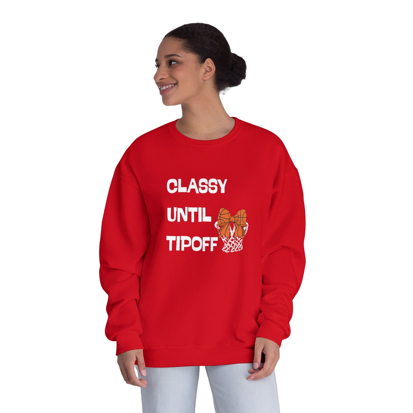 Classy Until Tipoff Sweatshirt, Unisex Crewneck Pullover, College Sports Apparel, Basketball Fan Gear, Comfy Casual Sweatshirt