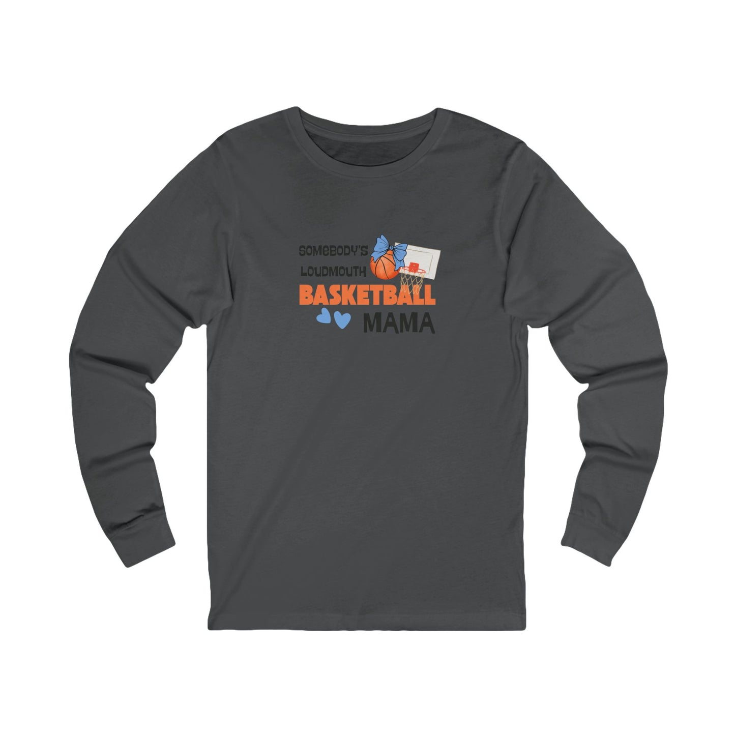 Loudmouth Basketball Mama Long Sleeve Tee