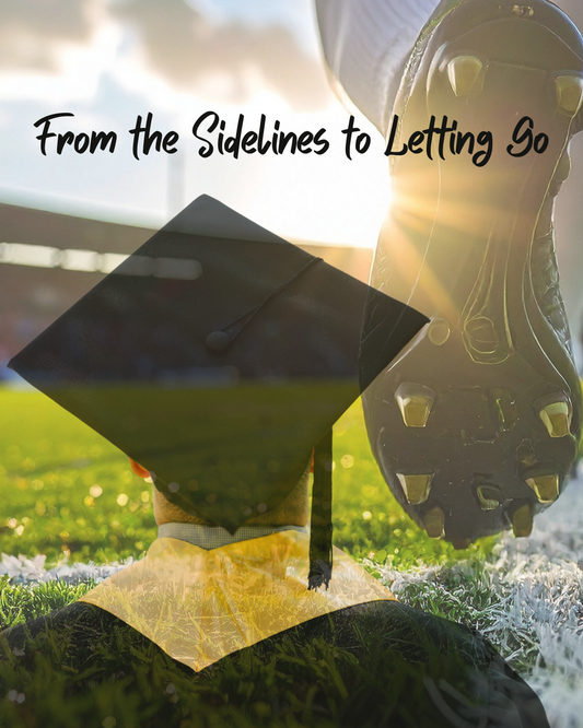 From the Sidelines to Letting Go