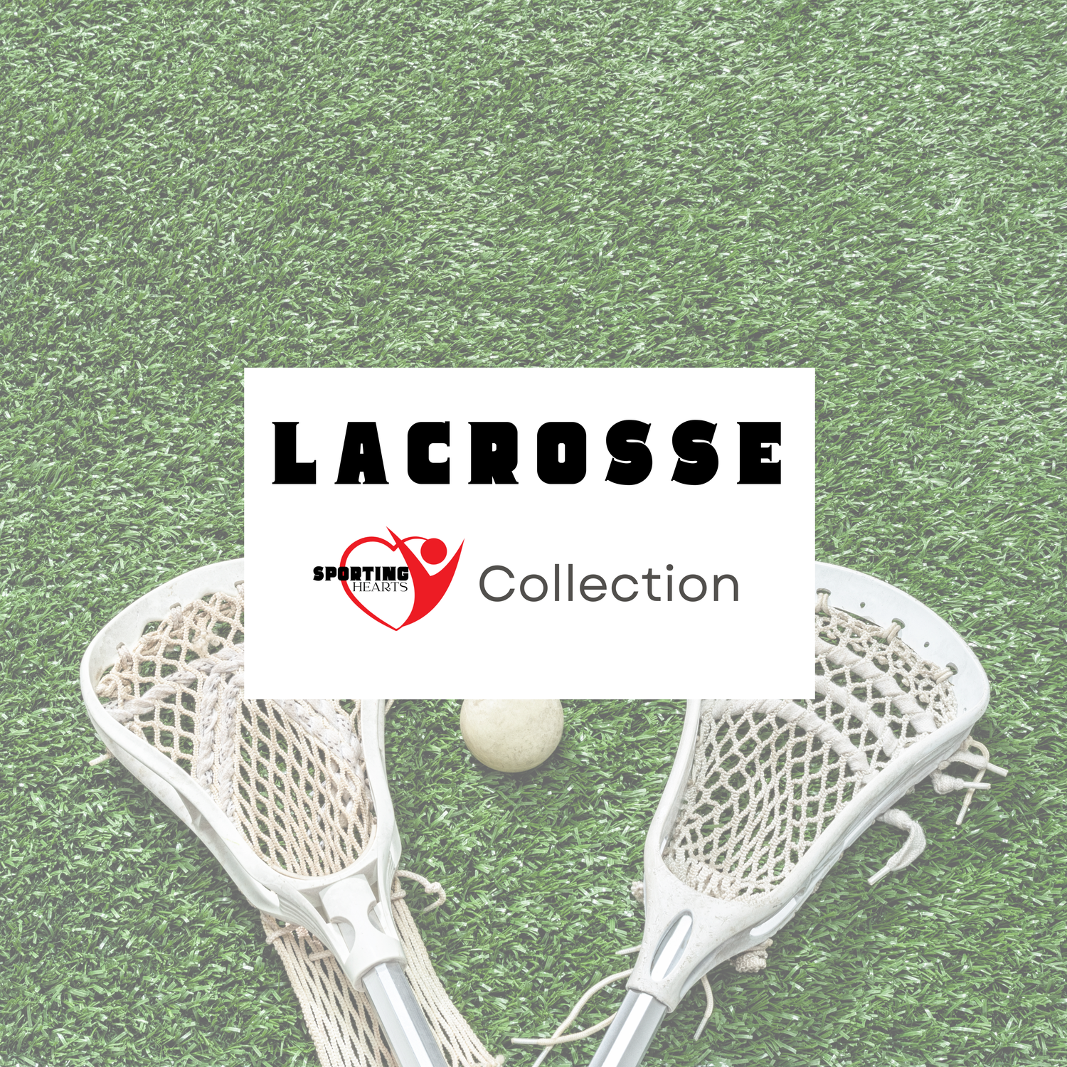 LACROSSE COLLECTION
