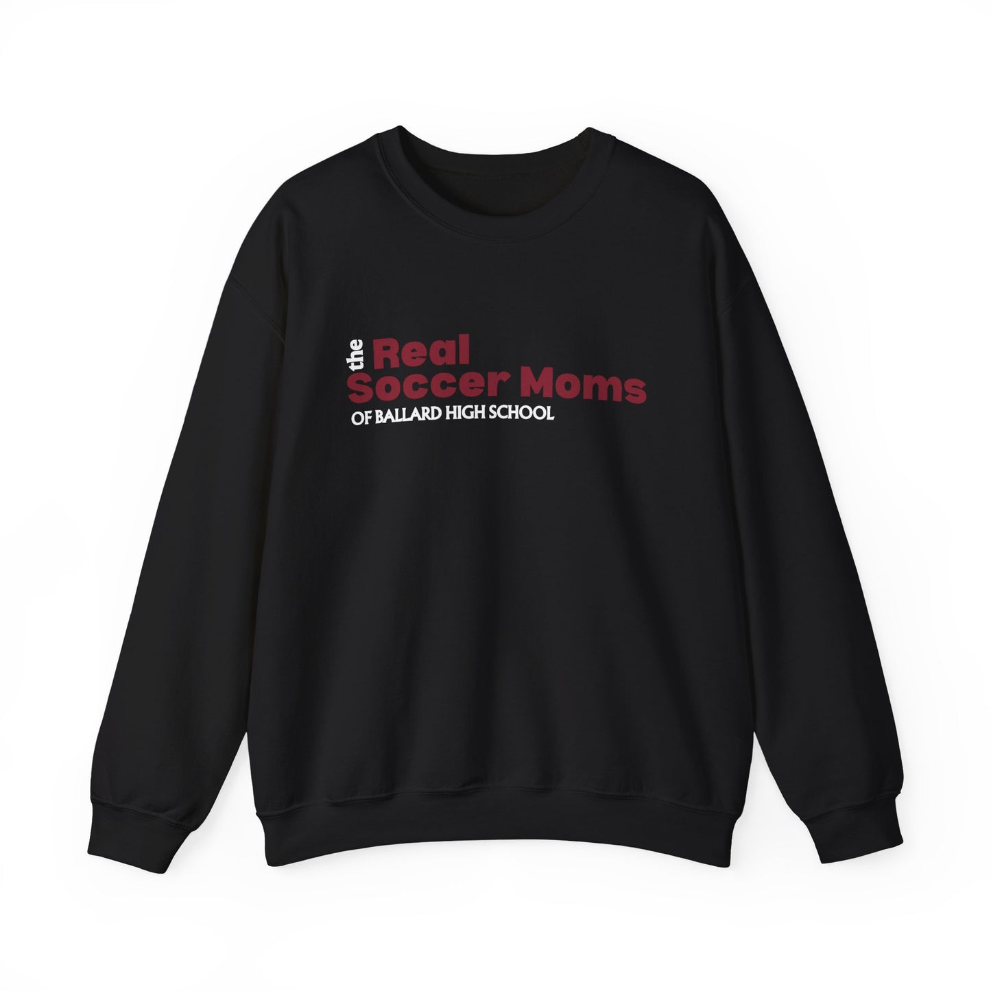 Real Soccer Moms of Ballard High School, Crewneck Sweatshirt, Perfect Gift for Sports Moms, Casual Wear for Game Days, School Spirit