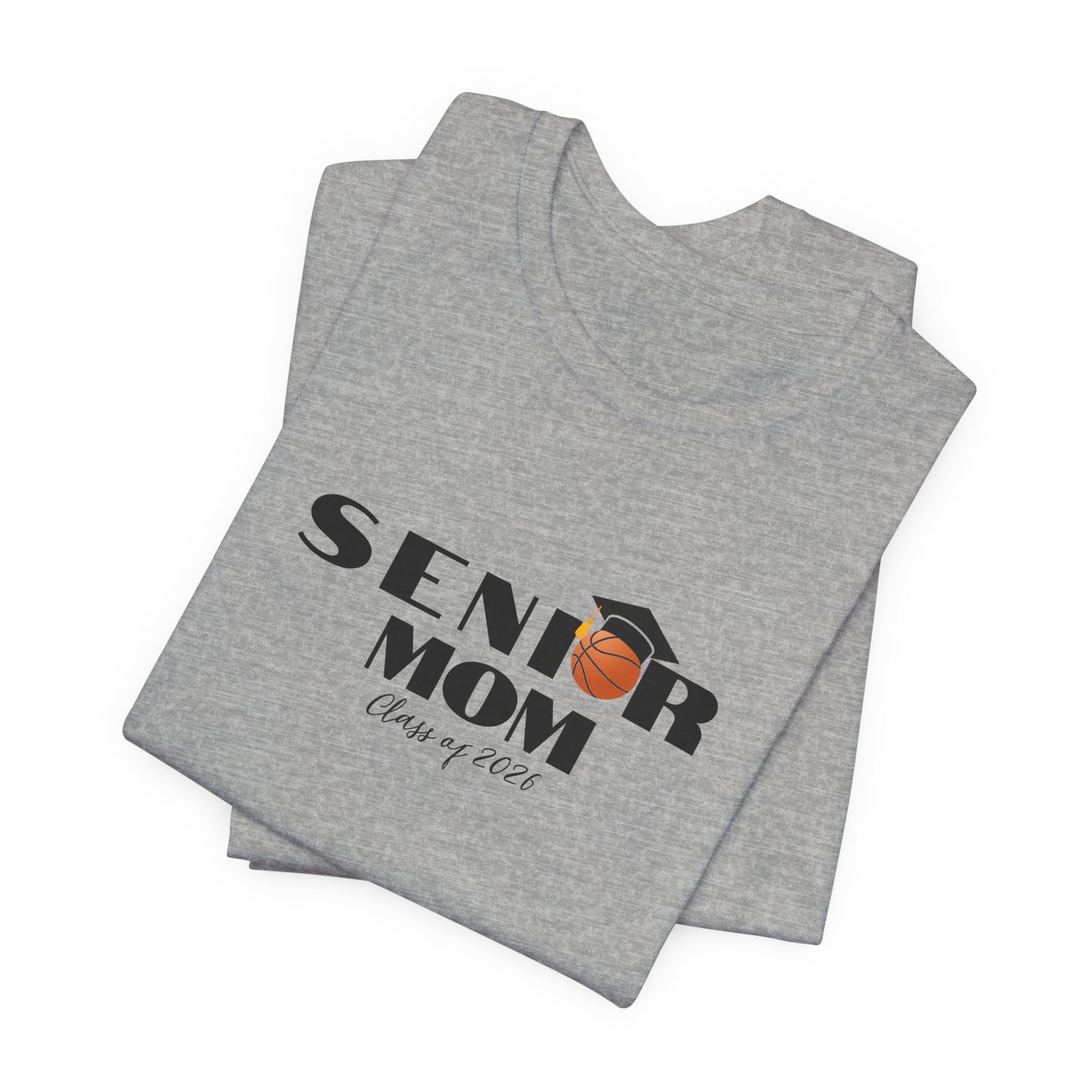 Senior Basketball Mom Tee, Graduation, Graduation T-Shirt, Class of 2026 Apparel, Celebrate Senior Year