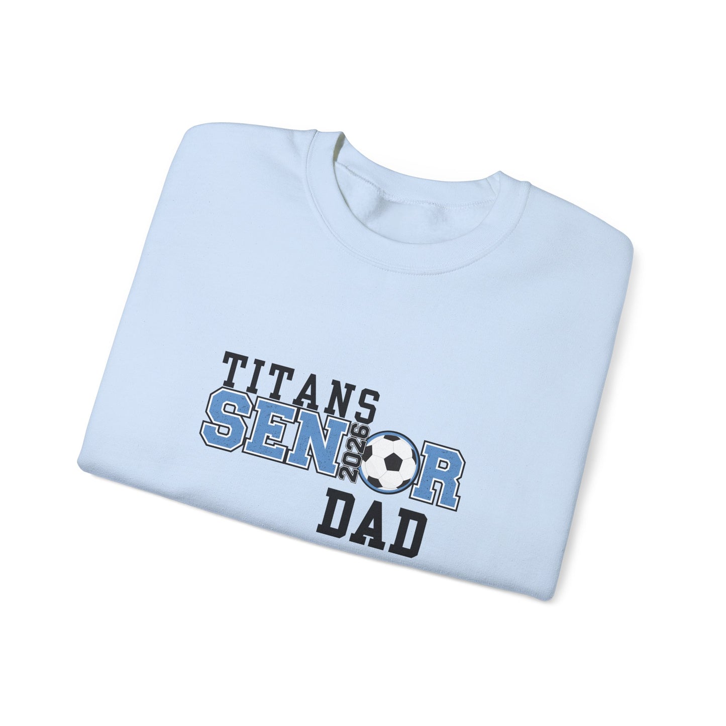 Titan Soccer Senior Dad Sweatshirt – Perfect Gift for Sports Dads, Game Day Attire, Father’s Day, Sports Events, Team Spirit Apparel
