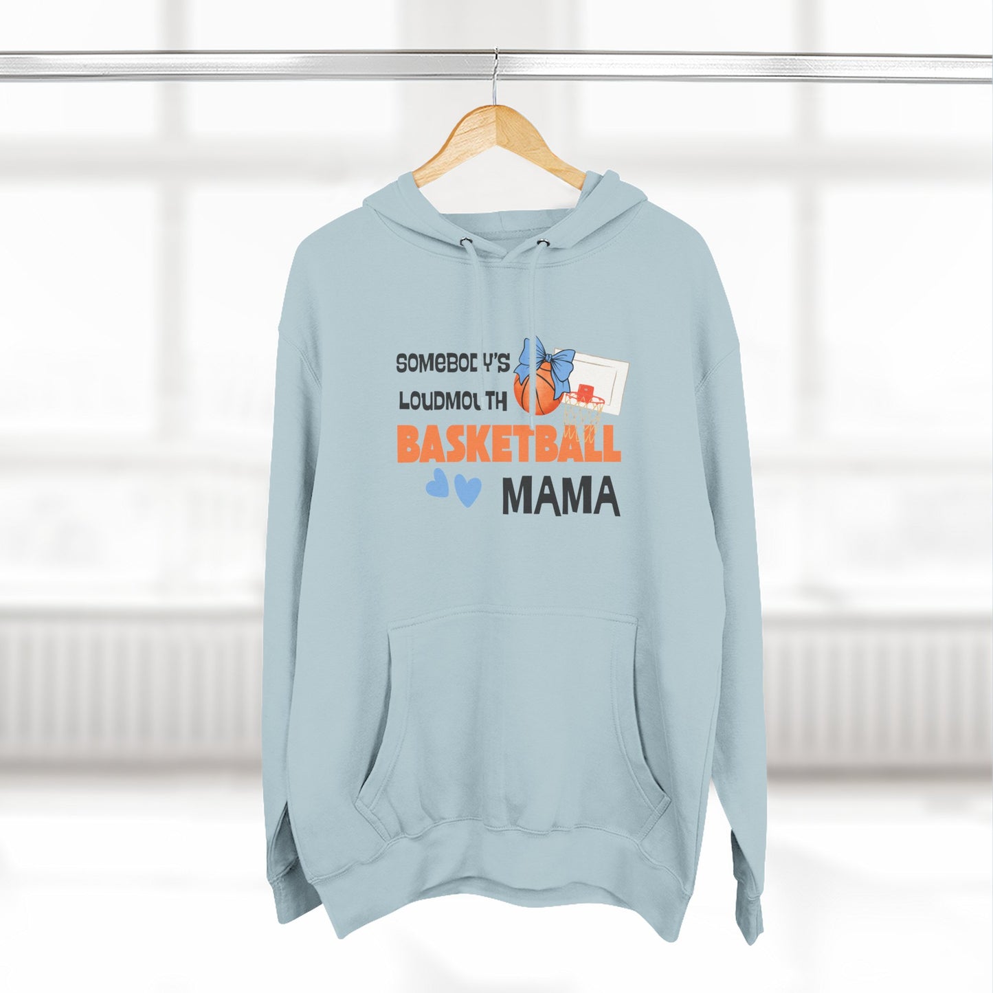 Basketball Loud Mama Hoodie