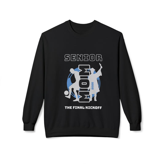 Senior Year- Soccer Mom- Final Kickoff Crewneck Sweatshirt