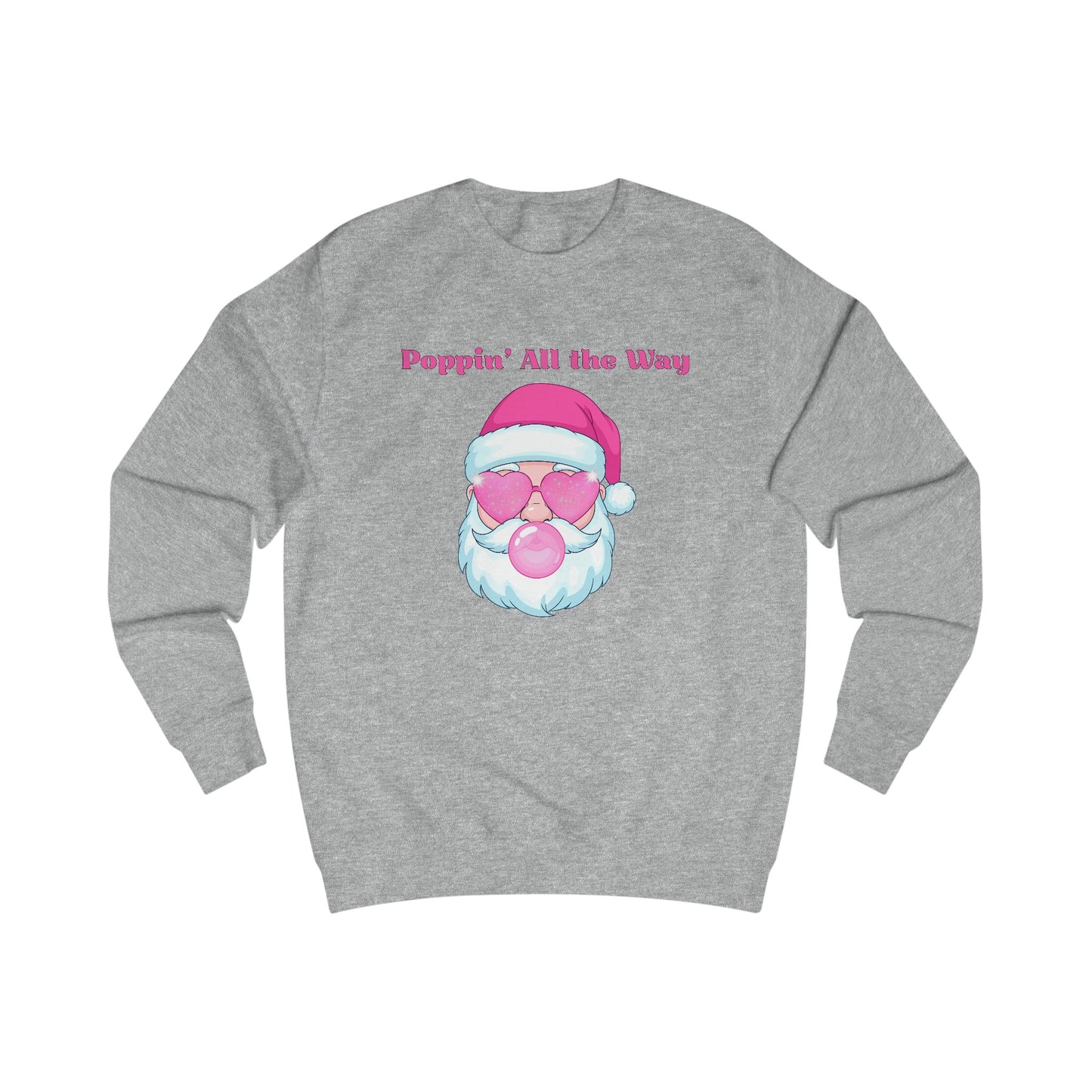 Poppin' All the Way Christmas Sweatshirt, Pink Santa Bubblegum Holiday Crewneck