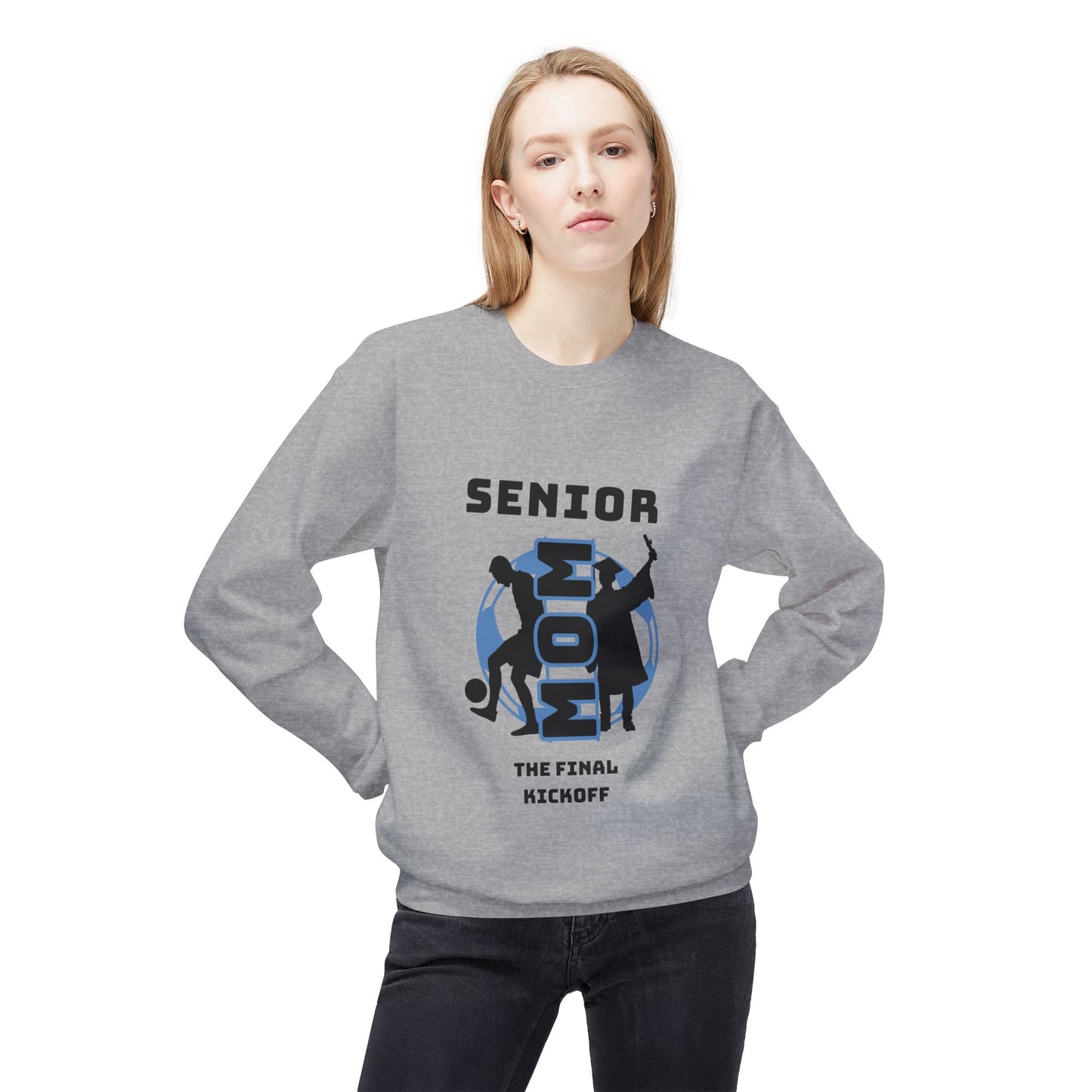 Senior Year- Soccer Mom- Final Kickoff Crewneck Sweatshirt