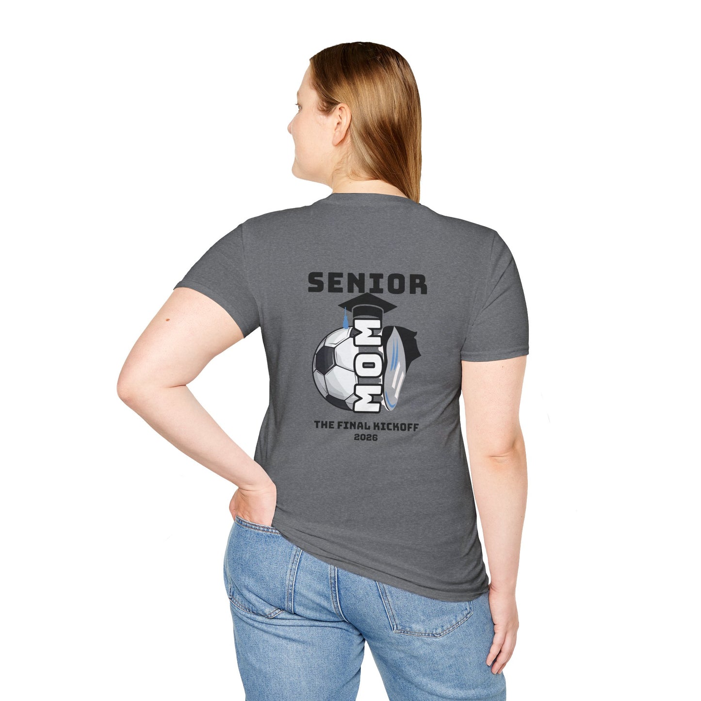 Senior Soccer Mom T-Shirt - Final Kickoff 2026, Unisex Sports Tee, Graduation Gift, Athletic Apparel, School Spirit Shirt