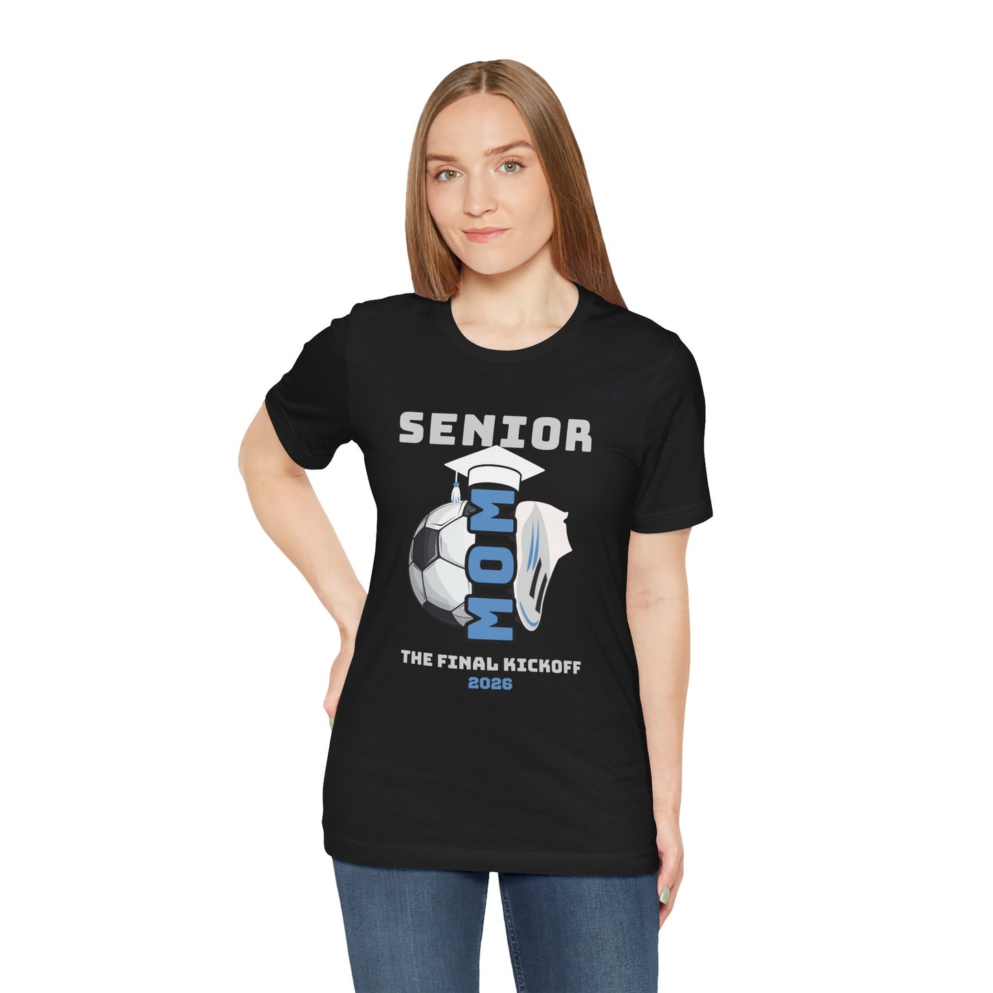 The Final Kickoff, Senior Mom Soccer Tee - Unisex Jersey Short Sleeve, End of Season