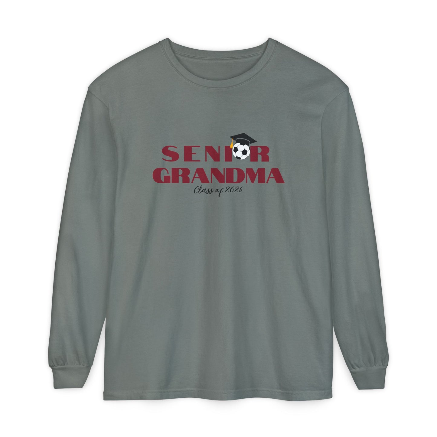 Senior Soccer Grandma Long Sleeve T-Shirt, Gift for Grandma, Class of 2026 Celebration, Graduation Outfit,