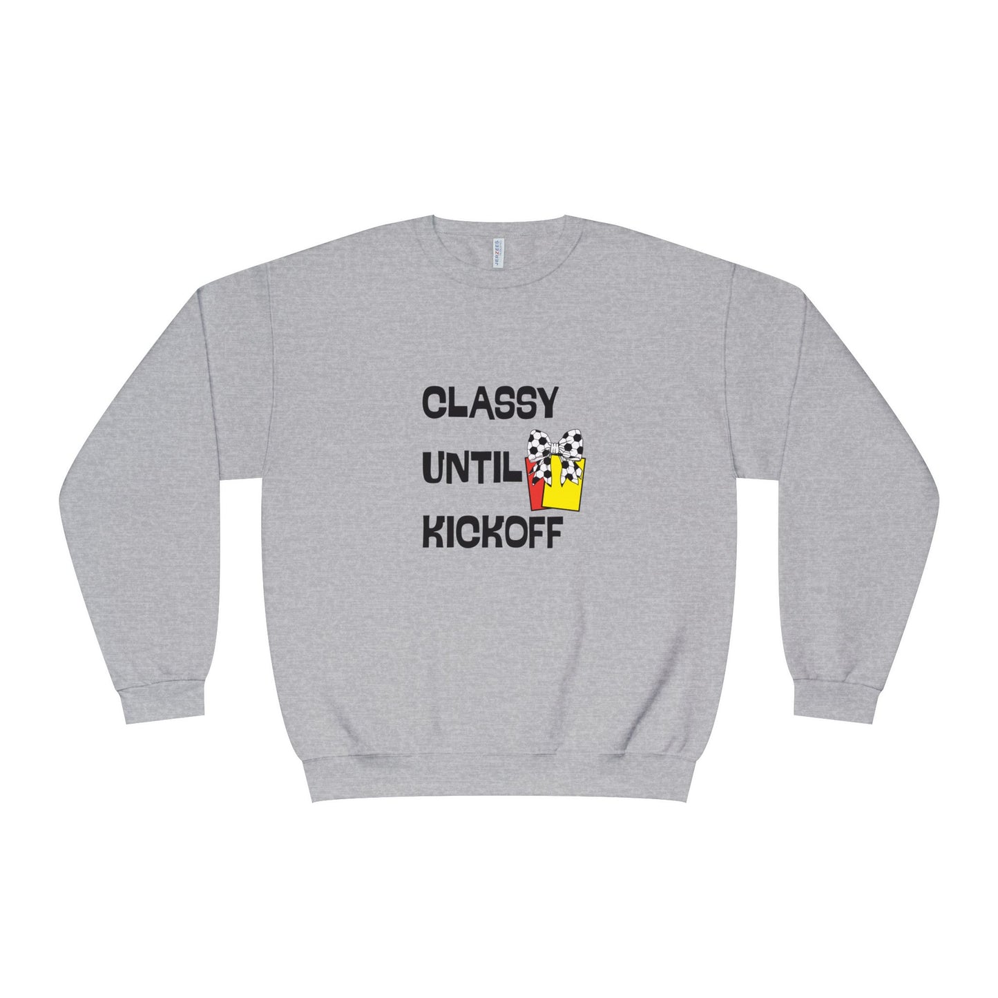 Classy Until Kickoff Sweatshirt, Game Day Apparel, Unisex Crewneck, Sports Fan Gear, Casual Style, Soccer Mom