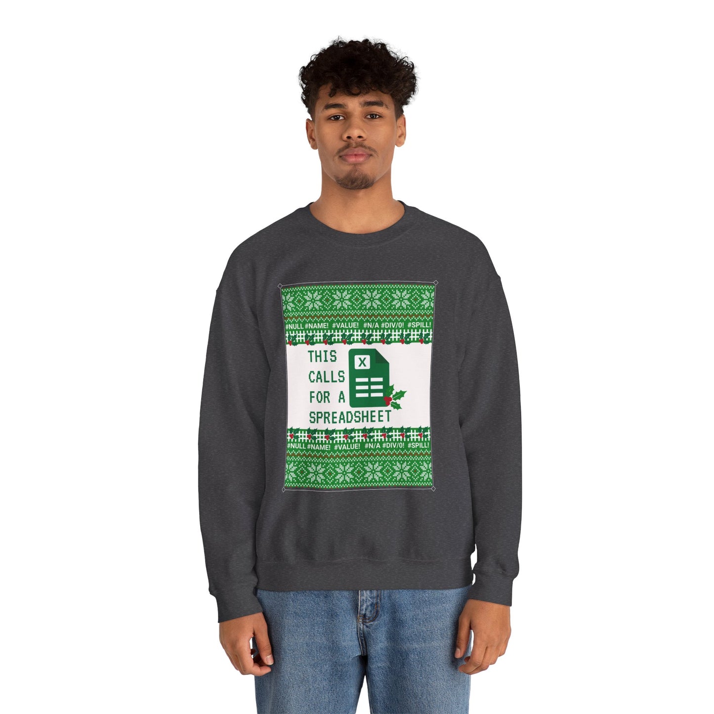Christmas Calls for a Spreadsheet Crewneck Sweatshirt