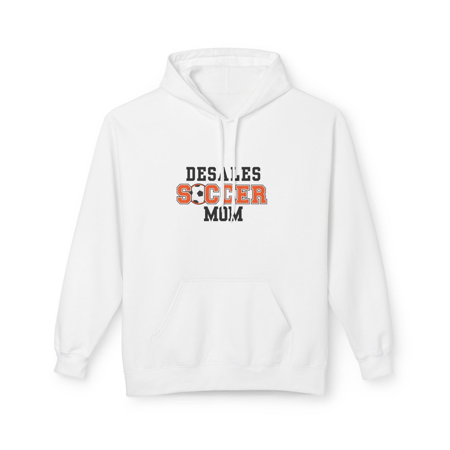Desales Soccer Mom Hoodie, Fleece Sweatshirt, Gift for Sports Moms, Perfect for Game Day, Cozy Athletic Apparel