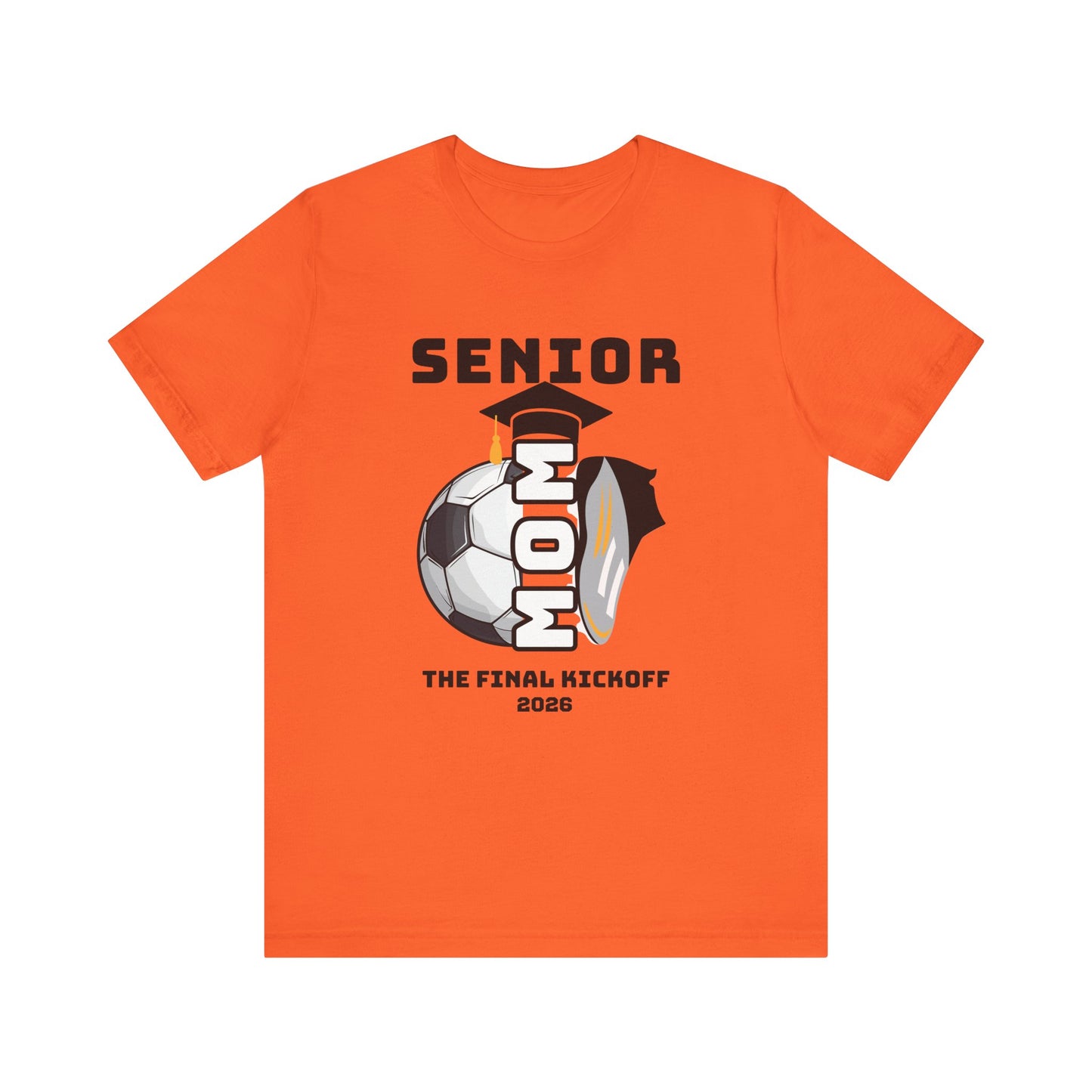 The Final Kickoff, Senior Mom Soccer Tee - Unisex Jersey Short Sleeve, End of Season