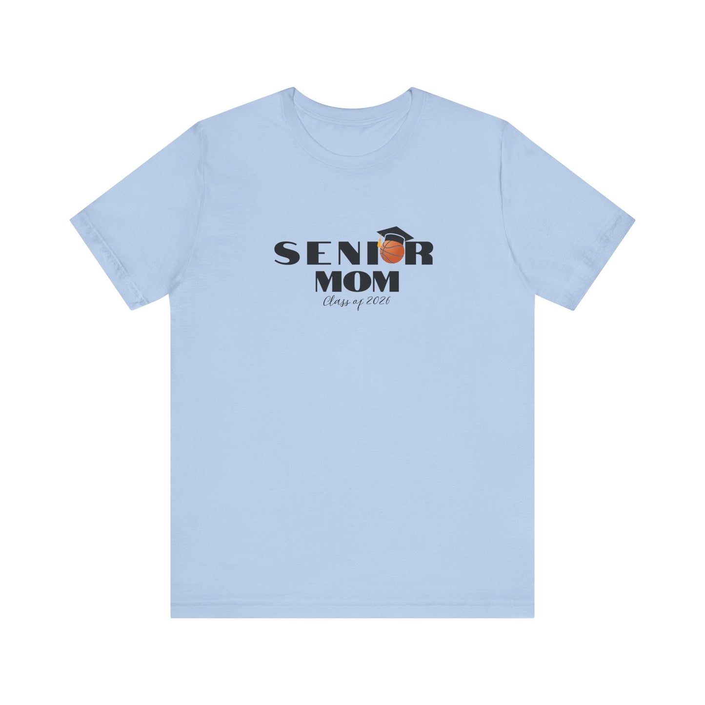 Senior Basketball Mom Tee, Graduation, Graduation T-Shirt, Class of 2026 Apparel, Celebrate Senior Year