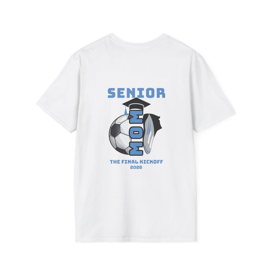 Senior Soccer Mom T-Shirt - Final Kickoff 2026, Unisex Sports Tee, Graduation Gift, Athletic Apparel, School Spirit Shirt