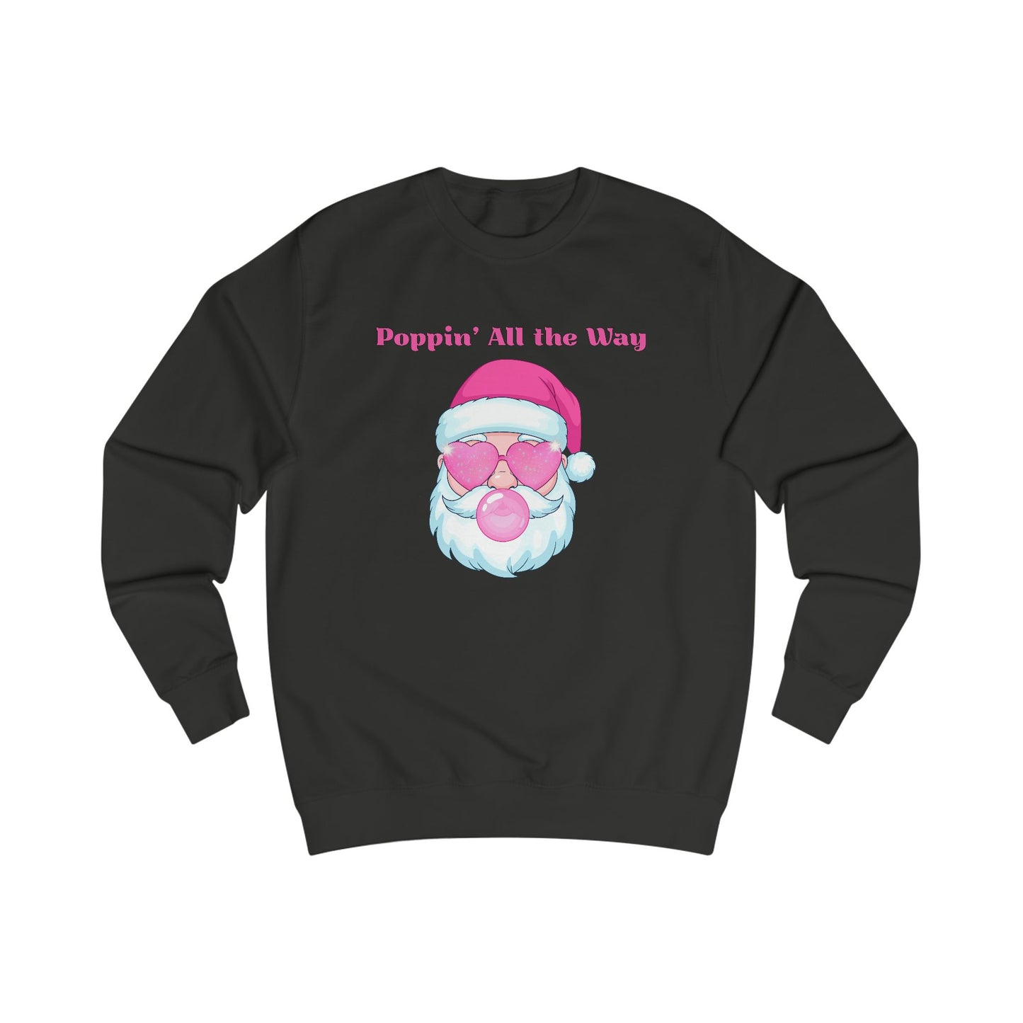 Poppin' All the Way Christmas Sweatshirt, Pink Santa Bubblegum Holiday Crewneck