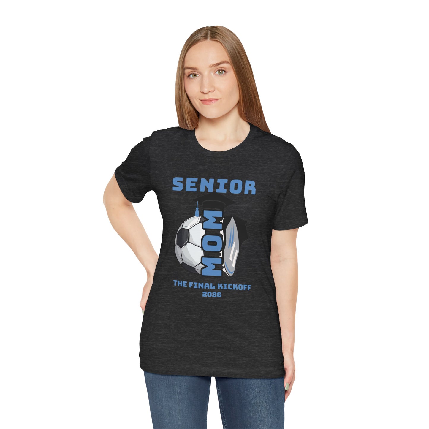 The Final Kickoff, Senior Mom Soccer Tee - Unisex Jersey Short Sleeve, End of Season
