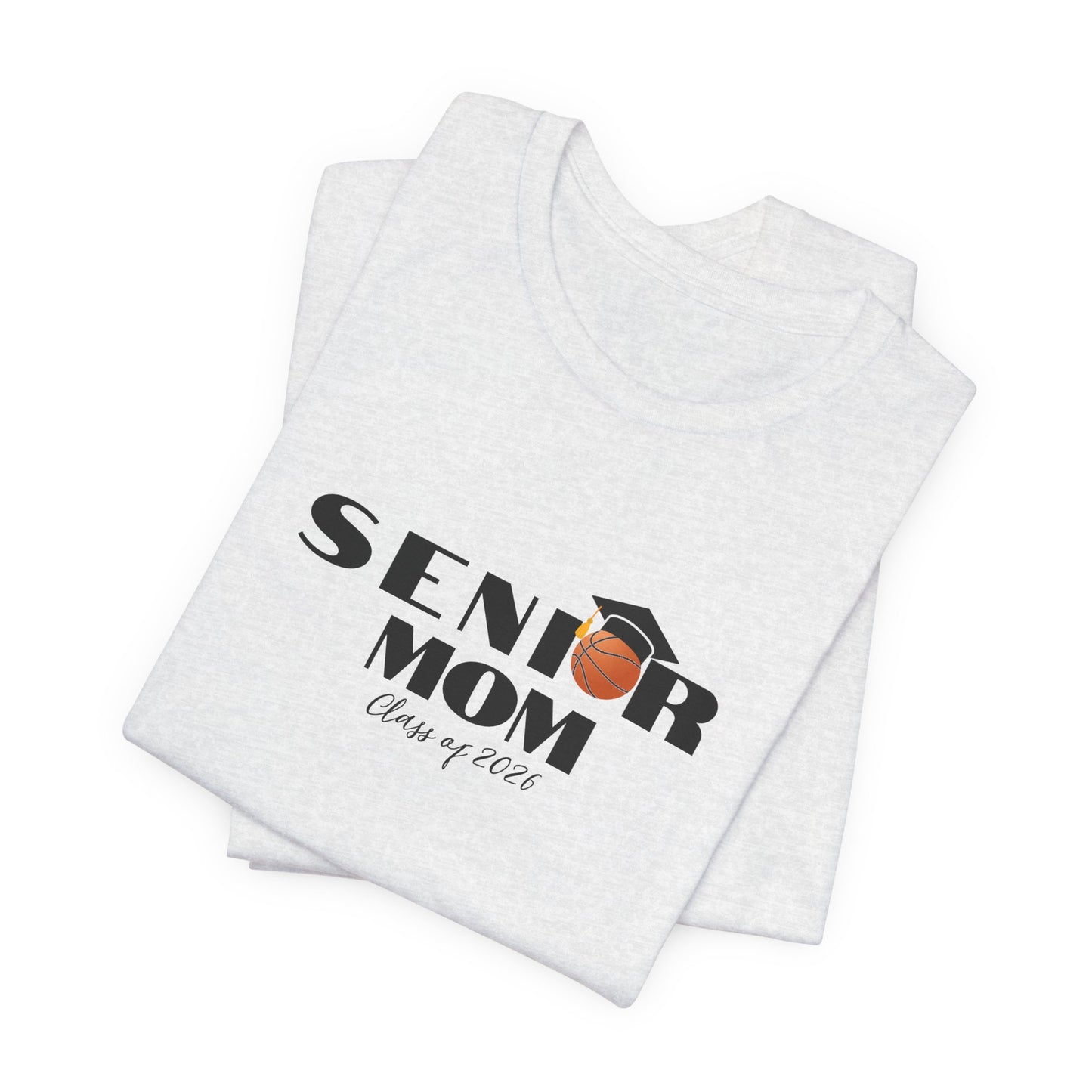 Senior Basketball Mom Tee, Graduation, Graduation T-Shirt, Class of 2026 Apparel, Celebrate Senior Year