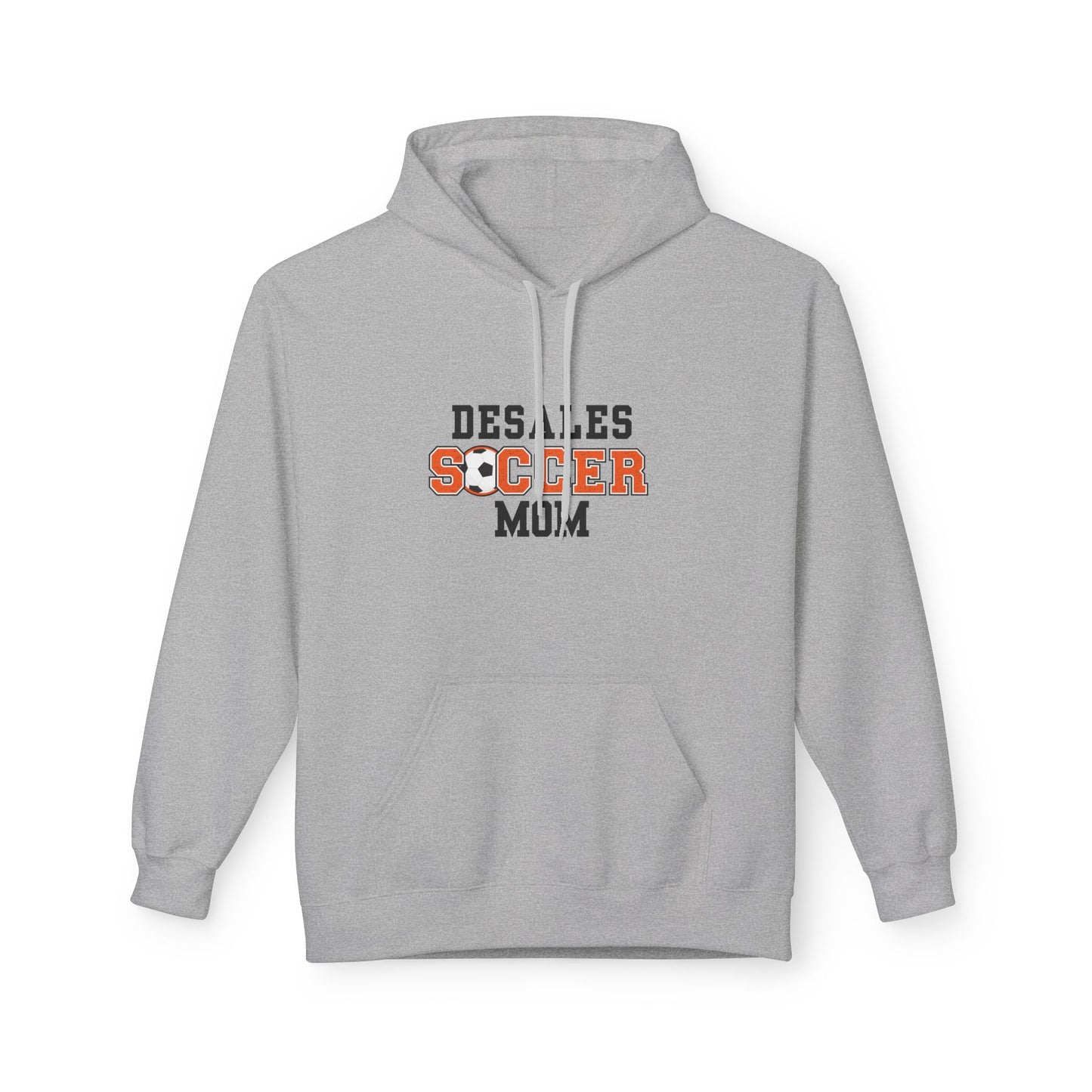 Desales Soccer Mom Hoodie, Fleece Sweatshirt, Gift for Sports Moms, Perfect for Game Day, Cozy Athletic Apparel