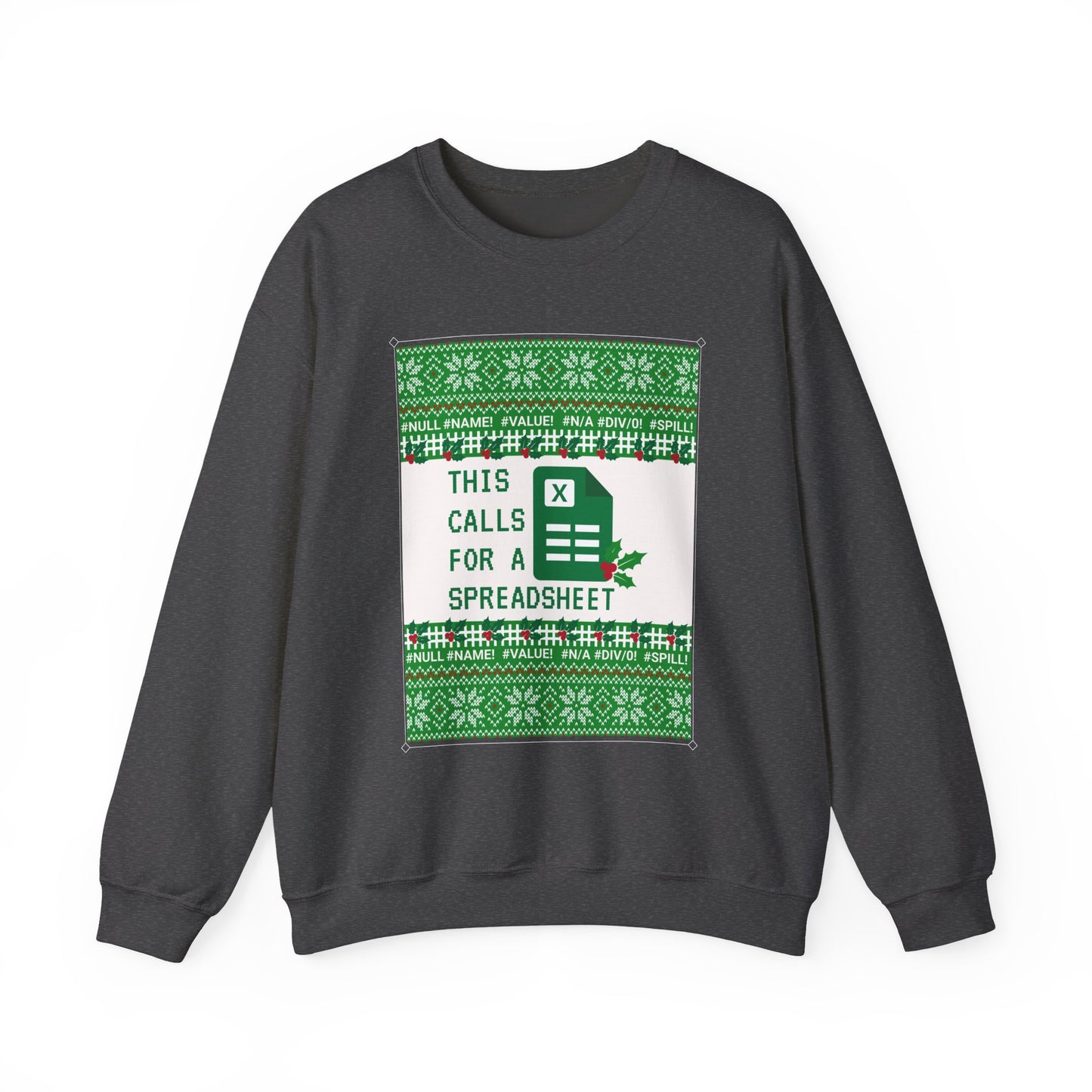 Christmas Calls for a Spreadsheet Crewneck Sweatshirt