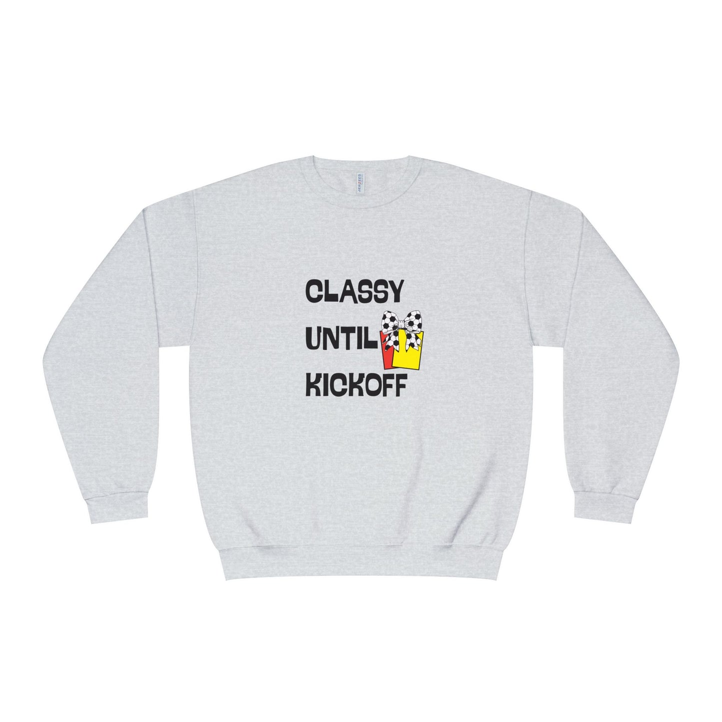 Classy Until Kickoff Sweatshirt, Game Day Apparel, Unisex Crewneck, Sports Fan Gear, Casual Style, Soccer Mom