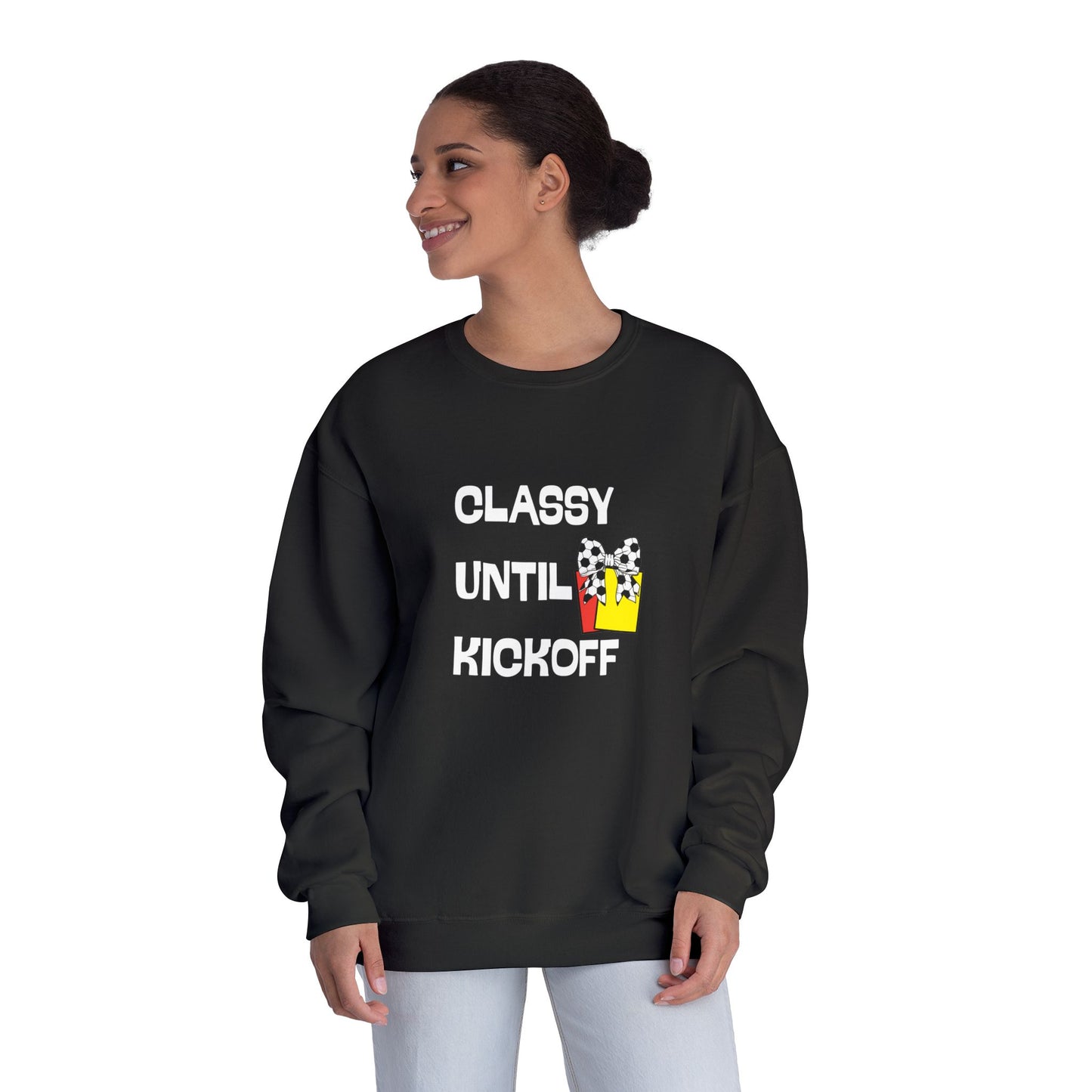 Classy Until Kickoff Sweatshirt, Game Day Apparel, Unisex Crewneck, Sports Fan Gear, Casual Style, Soccer Mom