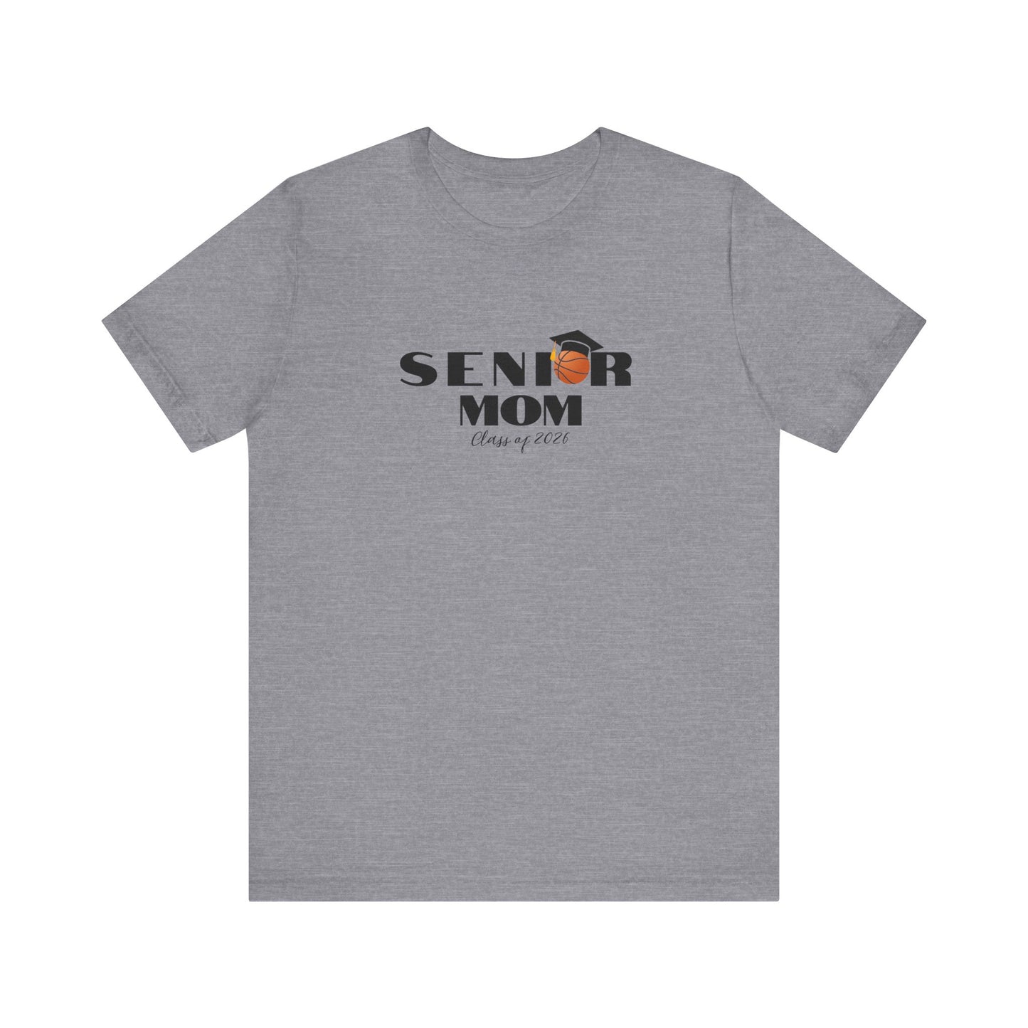 Senior Basketball Mom Tee, Graduation, Graduation T-Shirt, Class of 2026 Apparel, Celebrate Senior Year