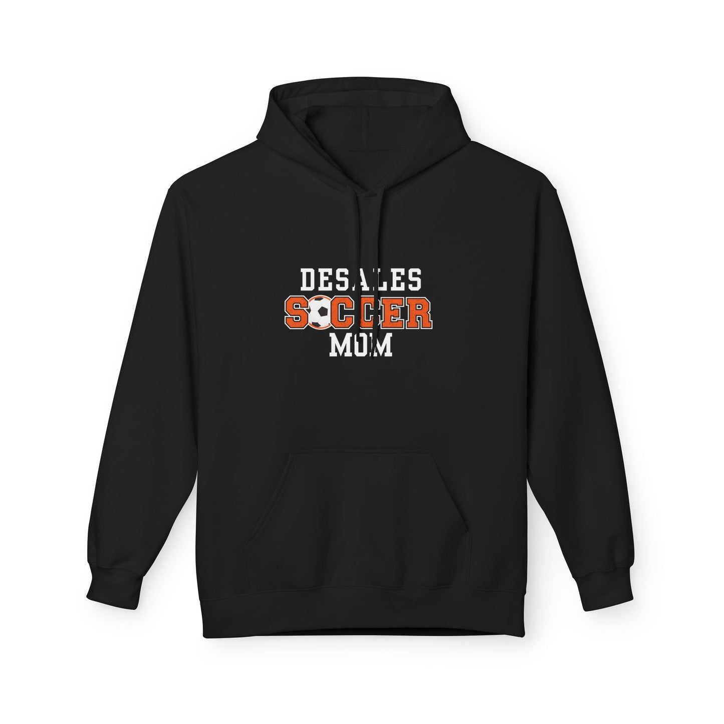 Desales Soccer Mom Hoodie, Fleece Sweatshirt, Gift for Sports Moms, Perfect for Game Day, Cozy Athletic Apparel