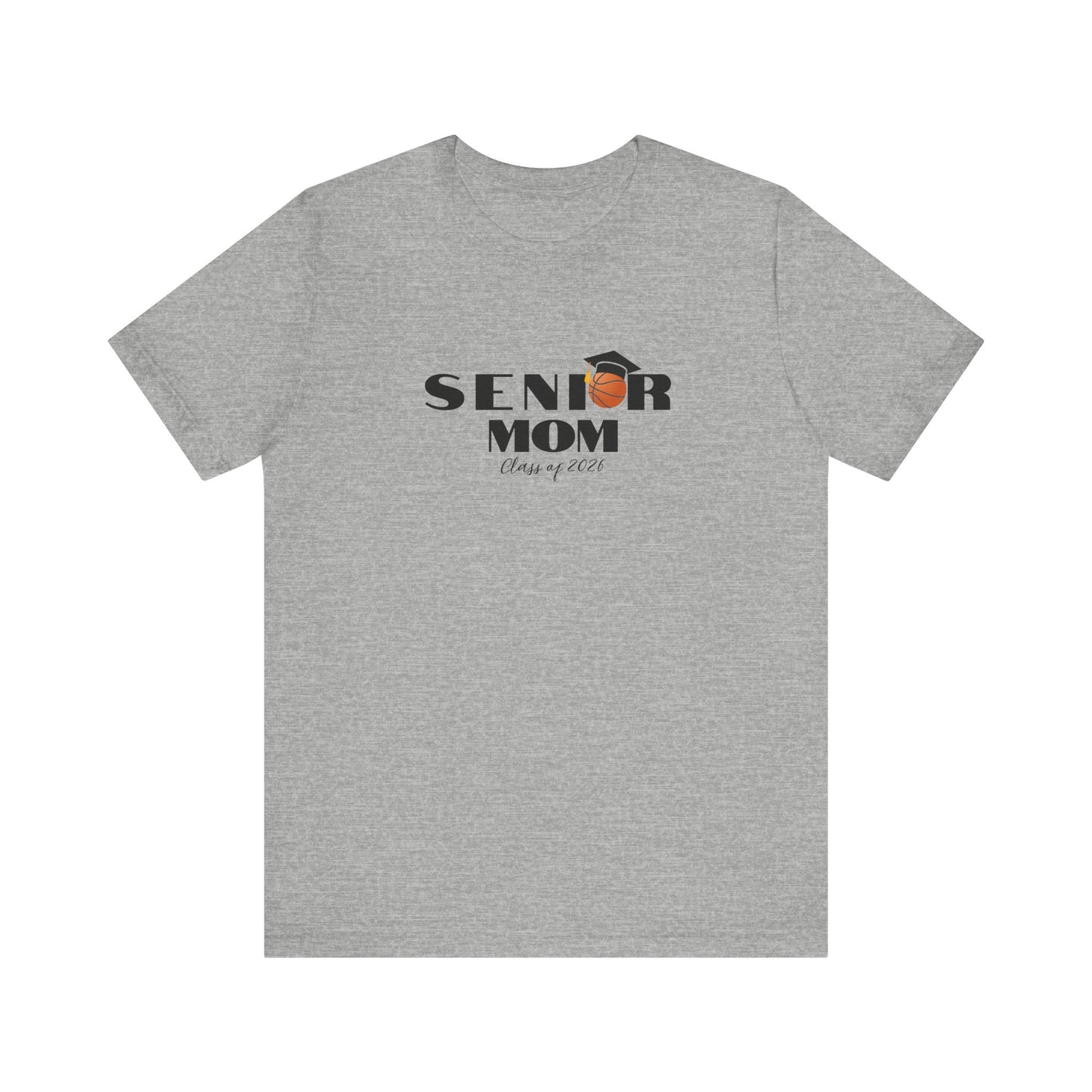 Senior Basketball Mom Tee, Graduation, Graduation T-Shirt, Class of 2026 Apparel, Celebrate Senior Year