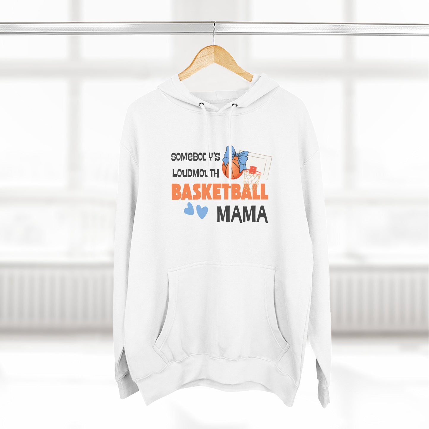 Basketball Loud Mama Hoodie