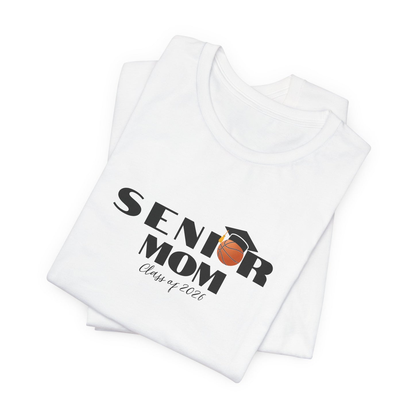 Senior Basketball Mom Tee, Graduation, Graduation T-Shirt, Class of 2026 Apparel, Celebrate Senior Year