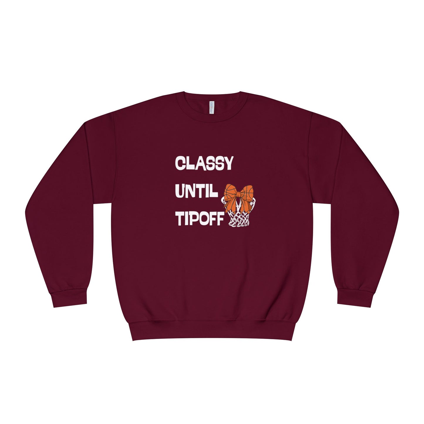 Classy Until Tipoff Sweatshirt, Unisex Crewneck Pullover, College Sports Apparel, Basketball Fan Gear, Comfy Casual Sweatshirt