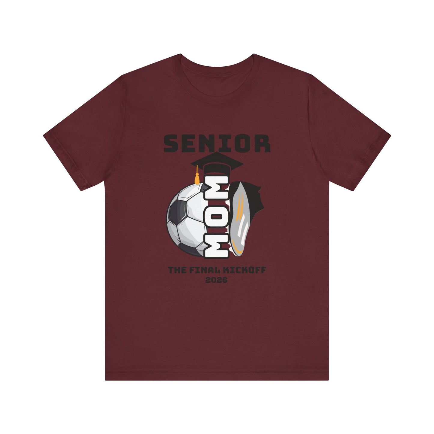 The Final Kickoff, Senior Mom Soccer Tee - Unisex Jersey Short Sleeve, End of Season
