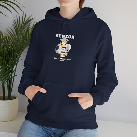 Final Kick Off Soccer Mom Hoodie - Sweatshirt for Graduation, Class of 2026, School Spirit