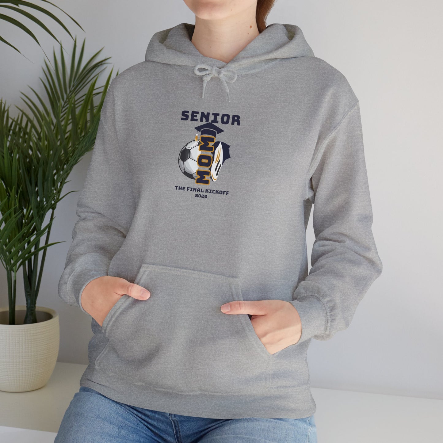 Final Kick Off Soccer Mom Hoodie - Sweatshirt for Graduation, Class of 2026, School Spirit