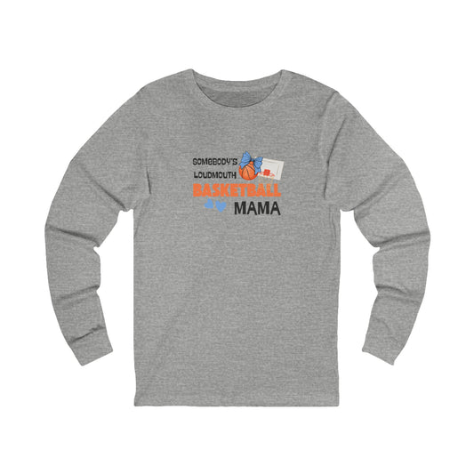 Loudmouth Basketball Mama Long Sleeve Tee