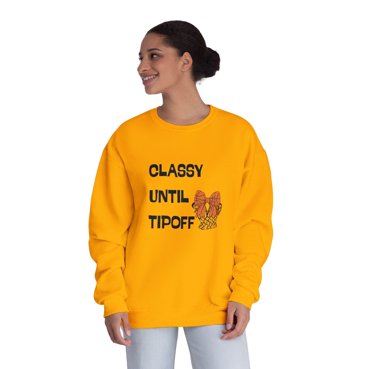 Classy Until Tipoff Sweatshirt, Unisex Crewneck Pullover, College Sports Apparel, Basketball Fan Gear, Comfy Casual Sweatshirt