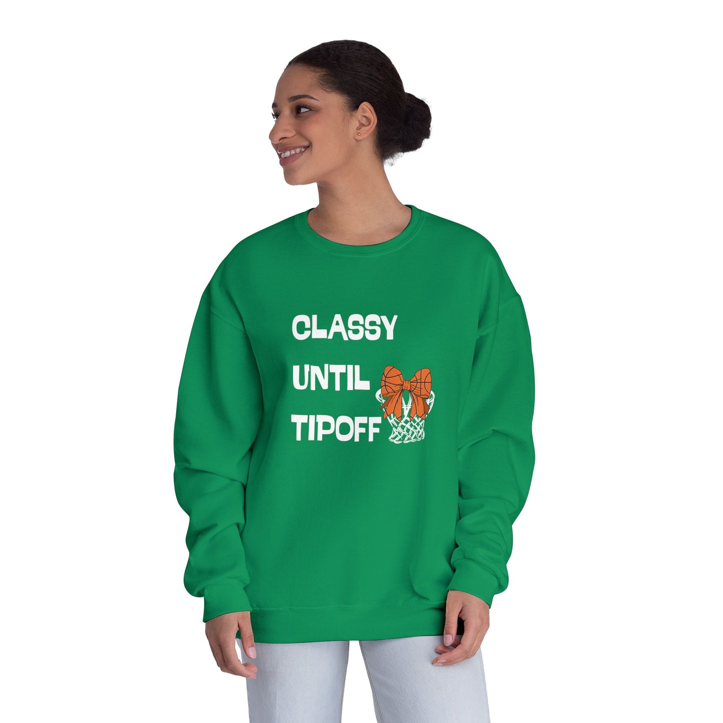 Classy Until Tipoff Sweatshirt, Unisex Crewneck Pullover, College Sports Apparel, Basketball Fan Gear, Comfy Casual Sweatshirt
