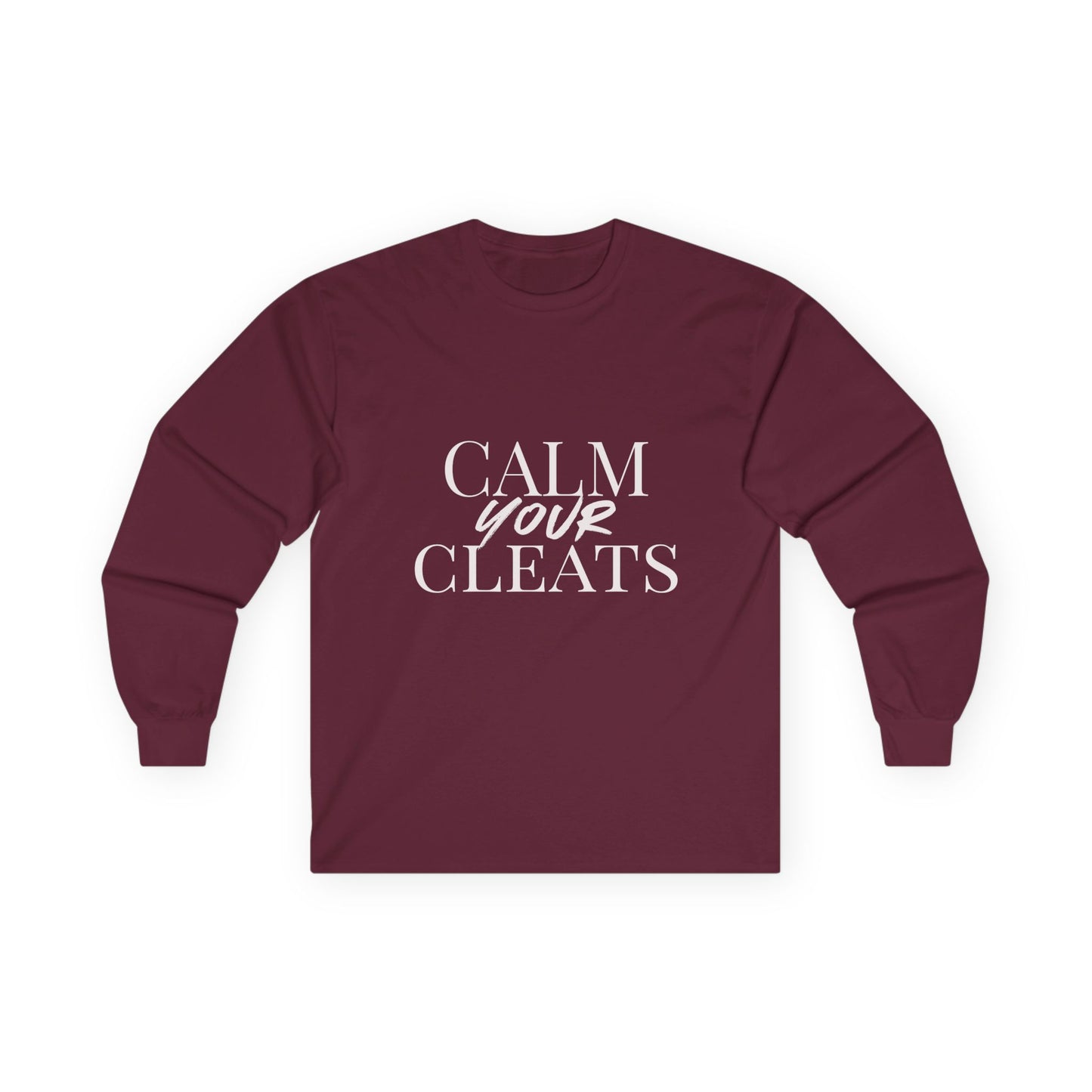Long Sleeve Tee - "Calm Your Cleats", Gift for Sports Lovers, Casual Everyday Wear, Soccer Parents