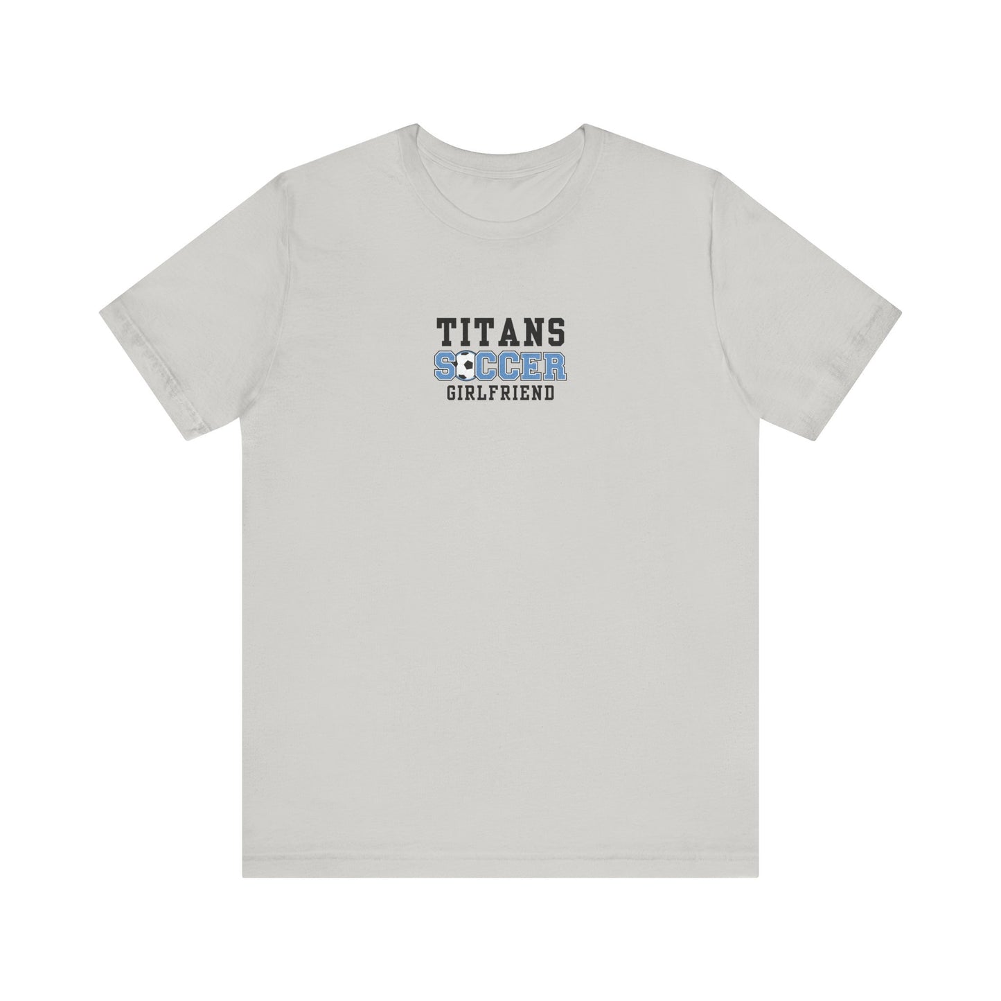 Titans Soccer Girlfriend Tee, Unisex Jersey Short Sleeve T-Shirt, Sporty Apparel, Gift for Soccer Fans, Casual Wear, Team Spirit