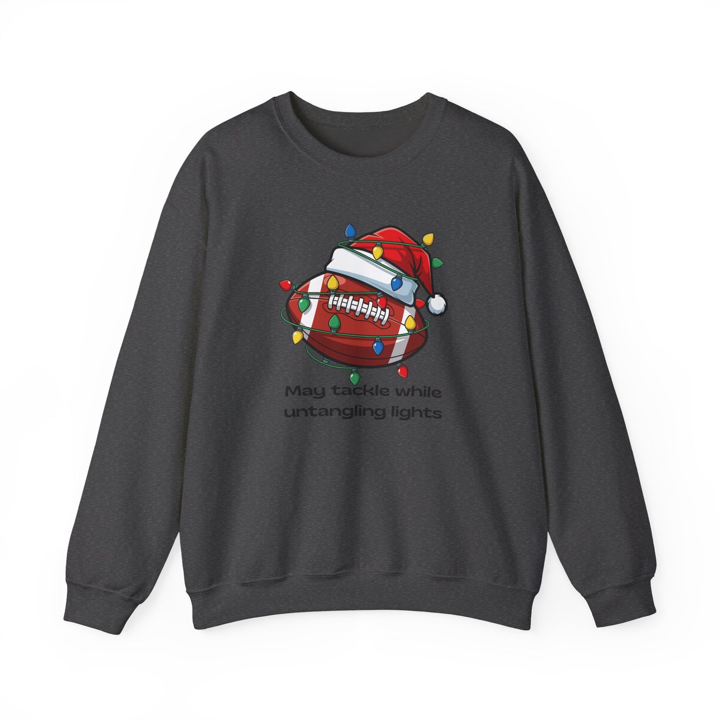May Tackle While Untangling Lights Holiday Crewneck, Football
