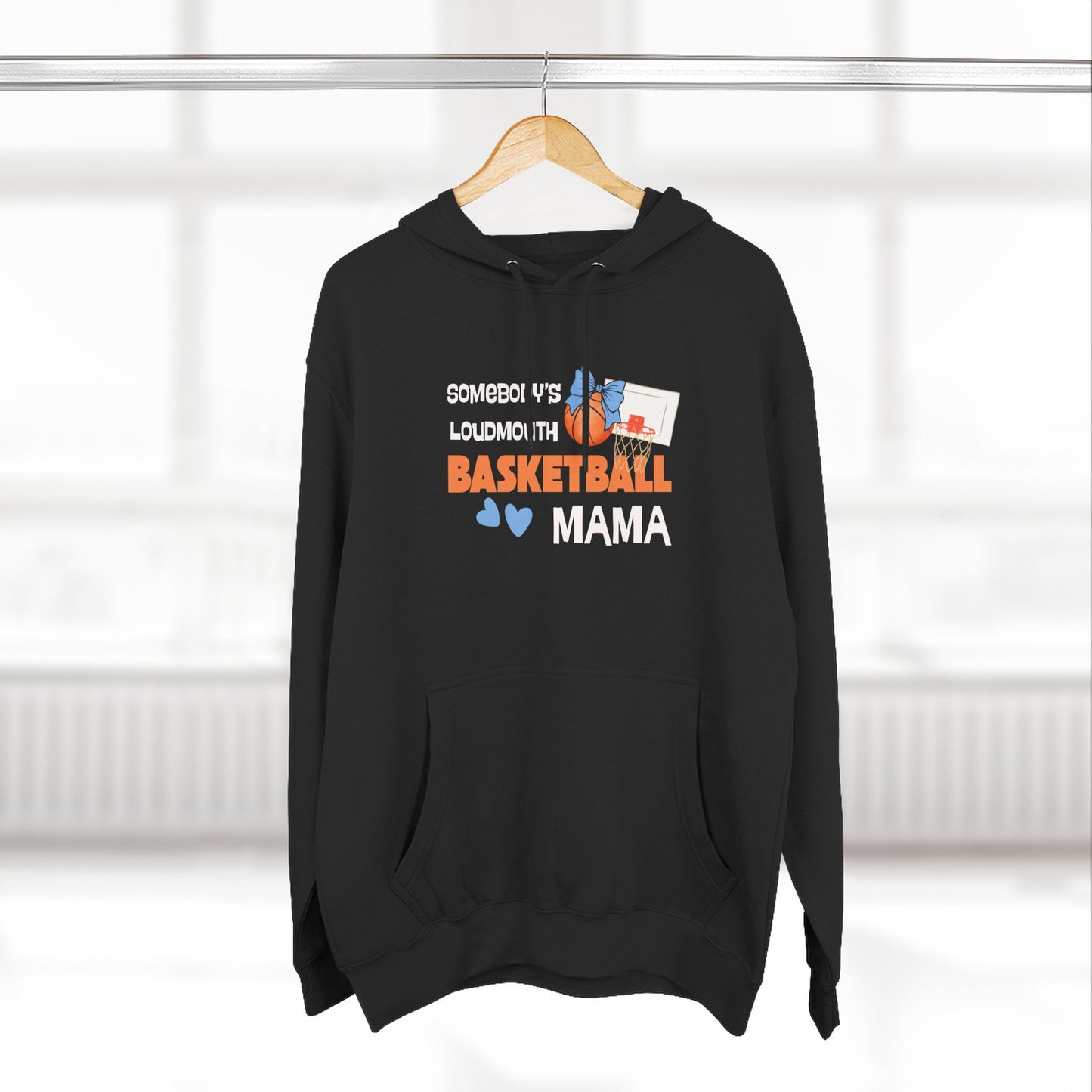 Basketball Loud Mama Hoodie