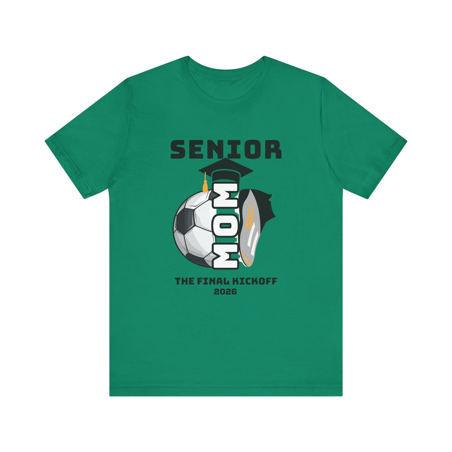 The Final Kickoff, Senior Mom Soccer Tee - Unisex Jersey Short Sleeve, End of Season
