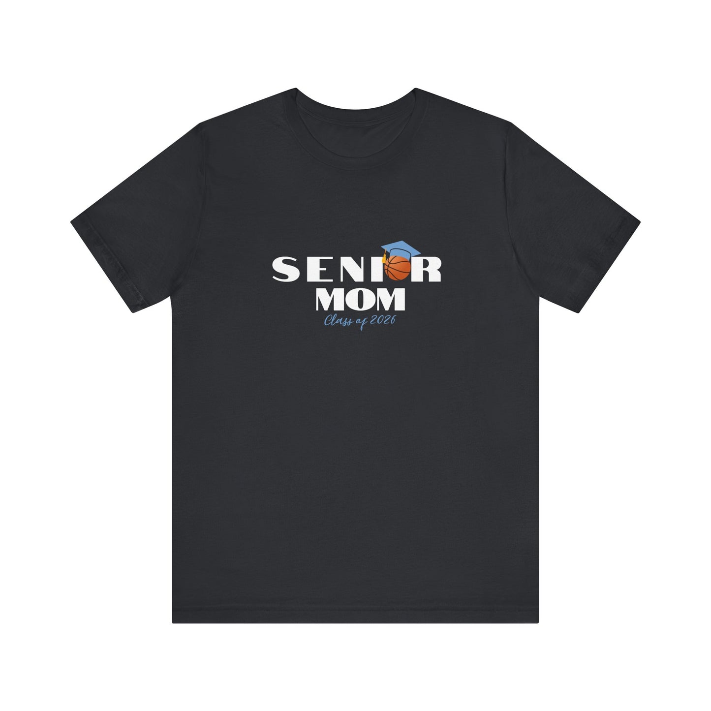 Senior Basketball Mom Tee, Graduation, Graduation T-Shirt, Class of 2026 Apparel, Celebrate Senior Year