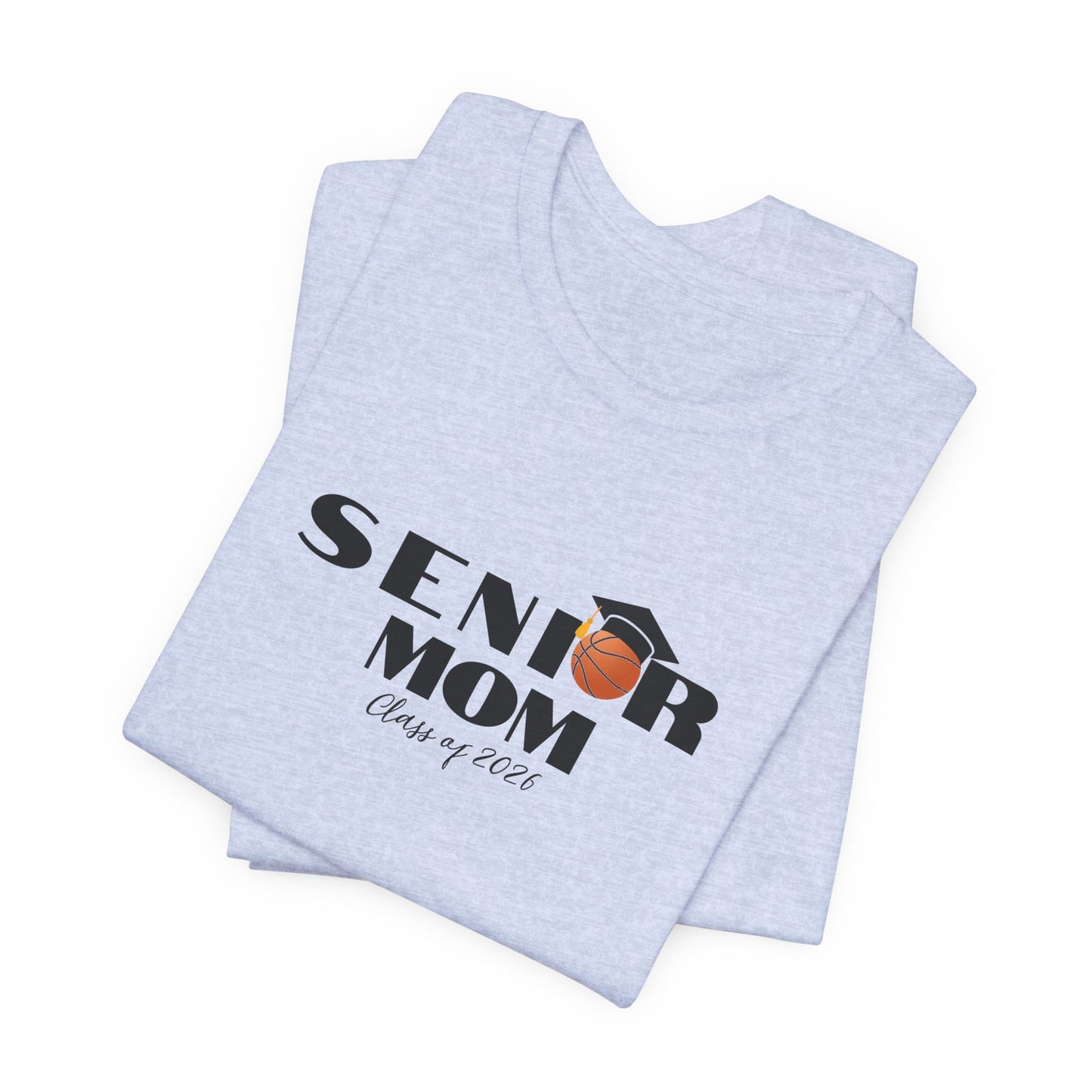 Senior Basketball Mom Tee, Graduation, Graduation T-Shirt, Class of 2026 Apparel, Celebrate Senior Year