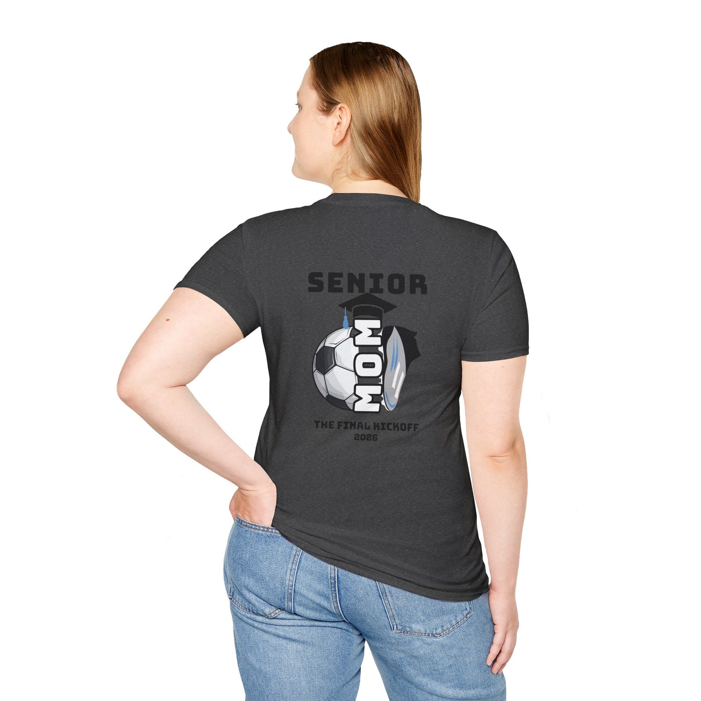 Senior Soccer Mom T-Shirt - Final Kickoff 2026, Unisex Sports Tee, Graduation Gift, Athletic Apparel, School Spirit Shirt