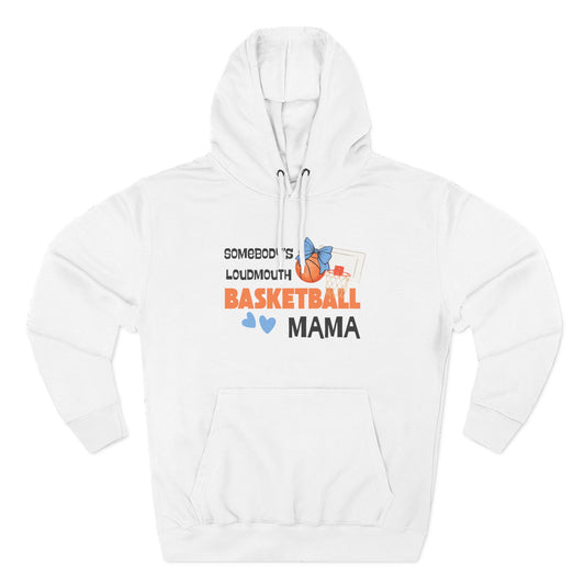 Basketball Loud Mama Hoodie