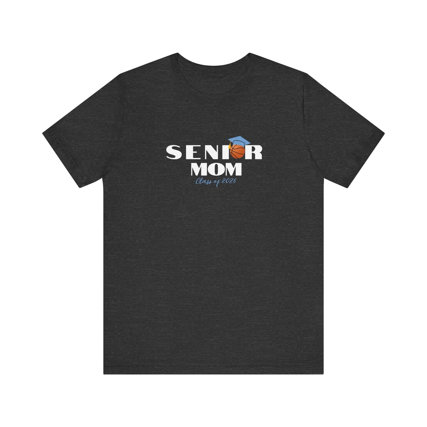Senior Basketball Mom Tee, Graduation, Graduation T-Shirt, Class of 2026 Apparel, Celebrate Senior Year