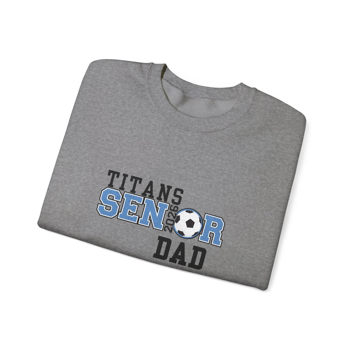 Titan Soccer Senior Dad Sweatshirt – Perfect Gift for Sports Dads, Game Day Attire, Father’s Day, Sports Events, Team Spirit Apparel